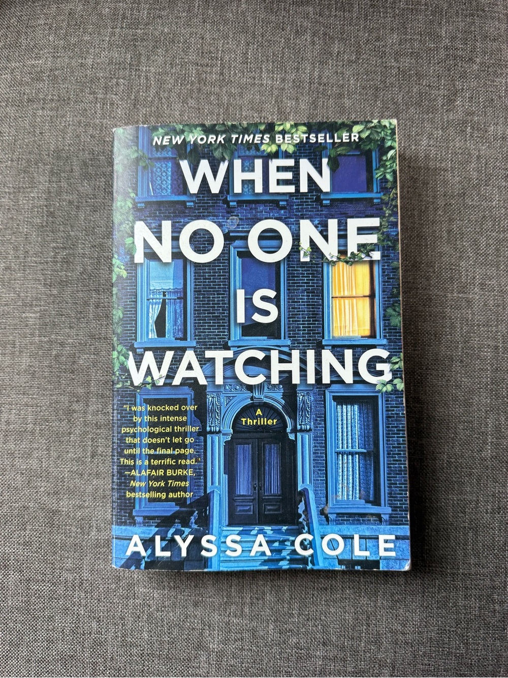 When No One Is Watching by Alyssa Cole — Blue Paperback Thriller